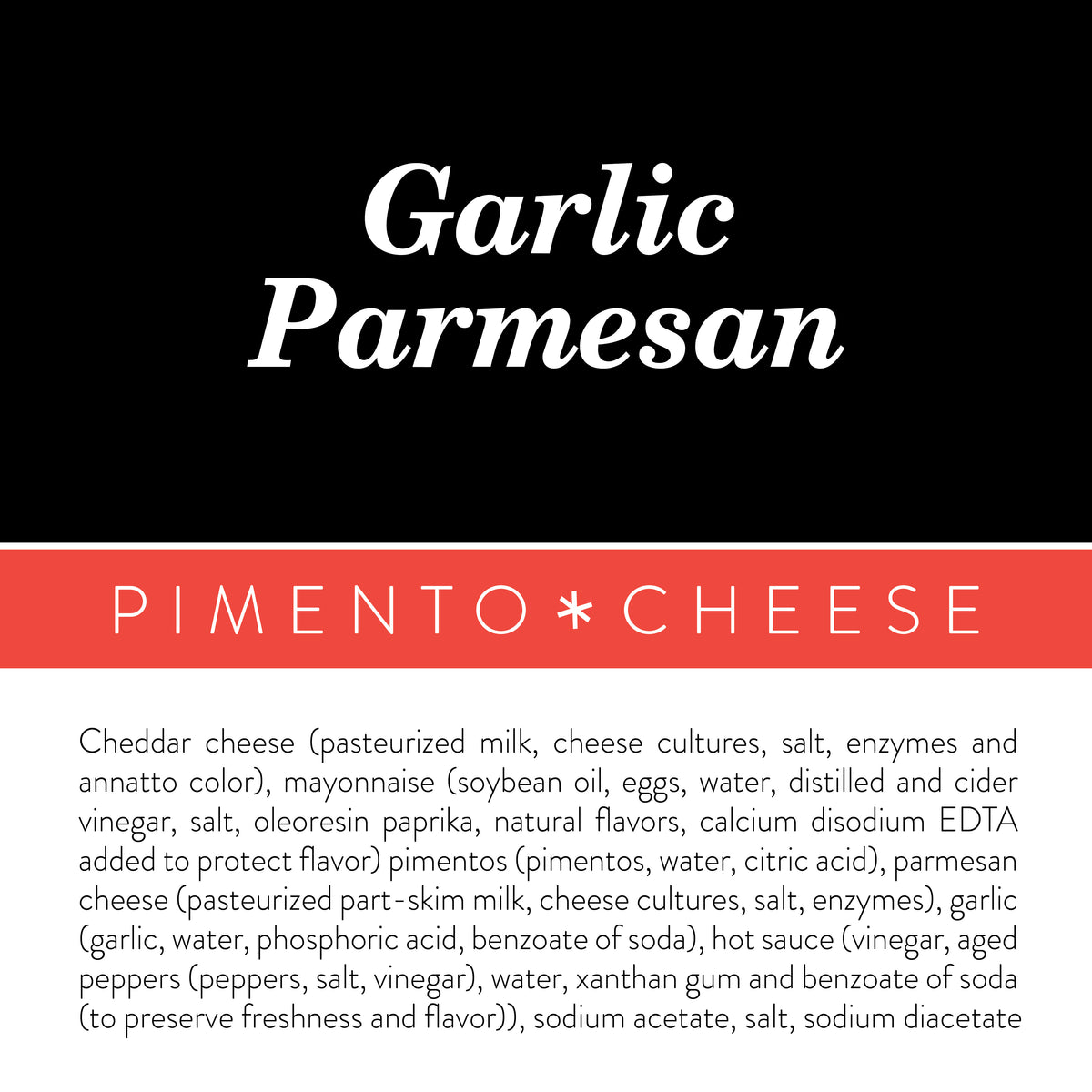 Ingredients label for Birdie's Garlic Parmesan pimento cheese